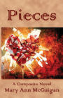 Pieces: A Composite Novel