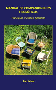 Title: Manual de Companionships FilosÃ¯Â¿Â½ficos: Principios, MÃ¯Â¿Â½todos, Ejercicios, Author: Ran Lahav