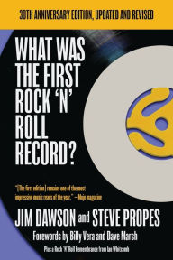 Title: What Was The First Rock 'N' Roll Record, Author: Jim Dawson