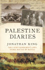 Palestine Diaries: the light horsemen's own story, battle by battle