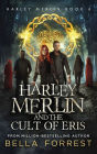 Harley Merlin 6: Harley Merlin and the Cult of Eris