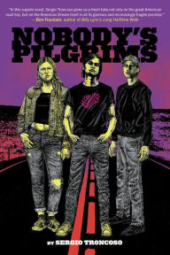 Title: Nobody's Pilgrims, Author: Sergio Troncoso