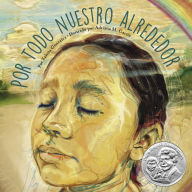 Title: Por todo nuestro alrededor, Author: Xelena González