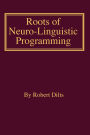 Roots of Neuro-Linguistic Programming