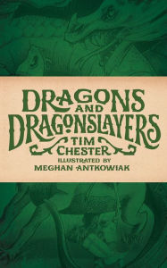 Title: Dragons and Dragonslayers, Author: Tim Chester