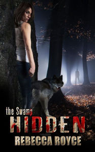 Title: Hidden, Author: Rebecca Royce