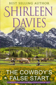 Title: The Cowboy's False Start, Author: Shirleen Davies