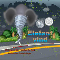 Title: Elefant Vind (Swedish Edition): En tornadosäkerhetsbok, Author: Heather L Beal