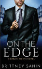On the Edge: A Dublin Nights Novel