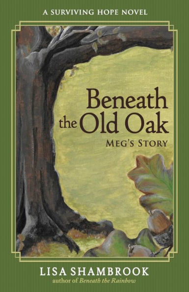 Beneath the Old Oak: Meg's Story