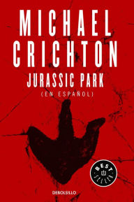 Title: Jurassic Park (Spanish Edition), Author: Michael Crichton