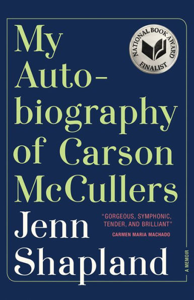 My Autobiography of Carson McCullers: A Memoir