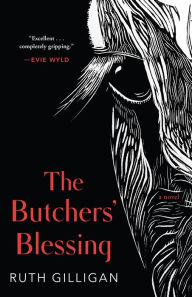 Title: The Butchers' Blessing, Author: Ruth Gilligan