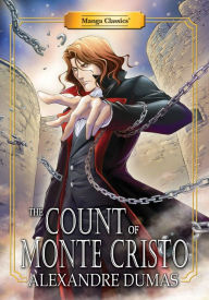 Title: Manga Classics Count Of Monte Cristo: New Edition, Author: Alexandre Dumas