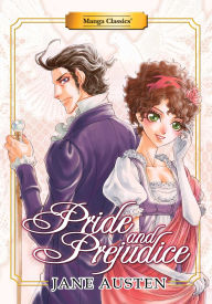 Title: Manga Classics Pride and Prejudice new edition, Author: Jane Austen