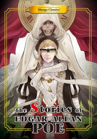 Title: Manga Classics Stories of Edgar Allan Poe: New Edition, Author: Edgar Allan Poe