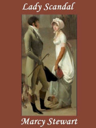 Title: Lady Scandal: Regency Romance, Author: Marcy Stewart