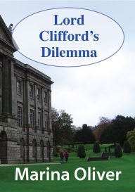 Title: Lord Clifford's Dillema, Author: Marina Oliver