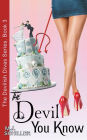 The Devil You Know (The Devilish Divas Series, Book 3): Women's Fiction