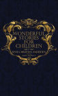 Wonderful Stories for Children: With Original 1846 Illustrations