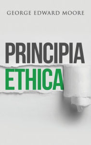 Title: Principia Ethica, Author: George Edward Moore
