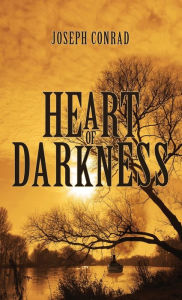 Title: Heart of Darkness: The Original 1902 Edition, Author: Joseph Conrad
