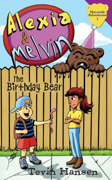 Alexia & Melvin: The Birthday Bear