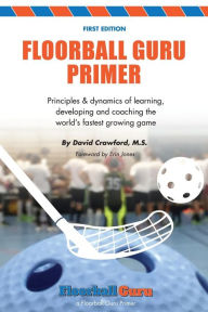 Title: Floorball Guru Primer: Color Version, Author: David Crawford