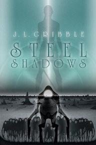 Steel Shadows