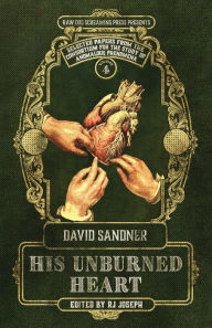 Title: His Unburned Heart, Author: David Sandner
