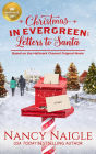 Christmas in Evergreen: Letters to Santa: Based on a Hallmark Channel original movie