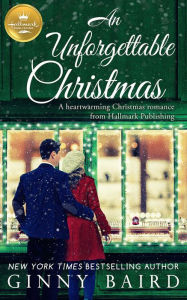 Free english ebooks download An Unforgettable Christmas: A heartwarming Christmas romance from Hallmark Publishing