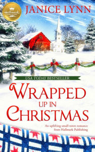 Pdf free download books online Wrapped Up In Christmas by Janice Lynn 9781947892644 English version PDB PDF MOBI