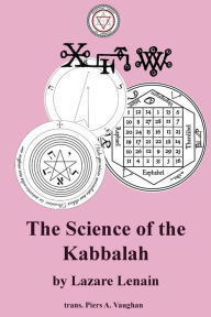 Title: The Science of the Kabbalah, Author: Lazare Lenain