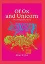 Of Ox and Unicorn: An Immigrant's Story