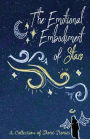 The Emotional Embodiment of Stars: A Collection of Short Stories