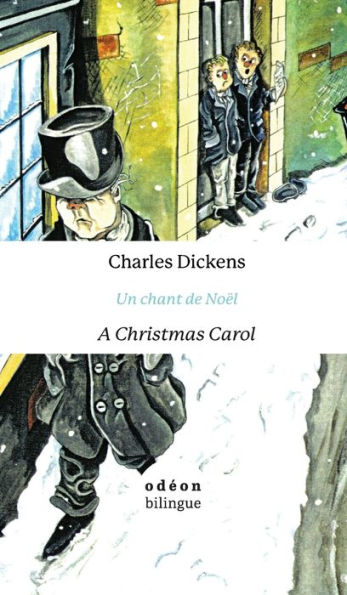 A Christmas Carol / Un chant de Noï¿½l: English-French Side-by-Side