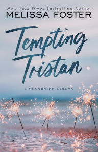 Title: Tempting Tristan (A sexy standalone M/M romance), Author: Melissa Foster