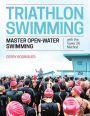 Triathlon Swimming: Master Open-Water Swimming with the Tower 26 Method