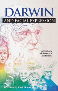 Title: Darwin and Facial Expression: A Century of Research in Review, Author: William R Charlesworth