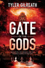 Gate of the Gods: Revelation, the Messiah, and the Second Coming of Babylon