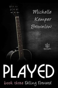 Title: Played, Author: Michelle Kemper Brownlow