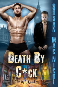 Title: Death By C*ck, Author: Susan Mac Nicol