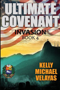 Title: Ultimate Covenant: Invasion, Author: Kelly Velayas