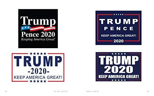 Words to Win By: The Slogans, Logos, and Designs of America's Presidential Elections