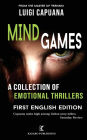 Mind Games: A Collection of Emotional Thrillers