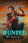 Hunted by Magic