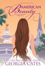 Title: American Beauty: Alex and Magnolia 2 Special Edition, Author: Georgia Cates