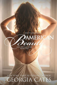 Title: American Beauty: Alex and Magnolia 2, Author: Georgia Cates