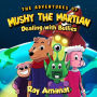 The Adventures of Mushy the Martian: Dealing With Bullies